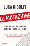 La mutazione. E-book. Formato EPUB ebook