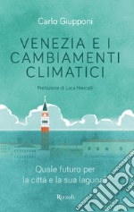 Venezia e i cambiamenti climatici. E-book. Formato EPUB ebook