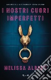 I nostri cuori imperfetti. E-book. Formato EPUB ebook