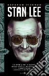 Stan Lee. E-book. Formato EPUB ebook di Abraham Riesman