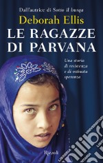 Le ragazze di Parvana. E-book. Formato EPUB ebook