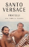 Fratelli. E-book. Formato EPUB ebook