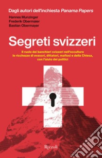 Segreti svizzeri. E-book. Formato EPUB ebook di Hannes Munzinger