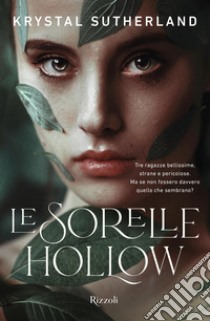 Le sorelle Hollow. E-book. Formato EPUB ebook di Krystal Sutherland