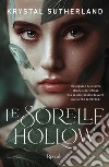 Le sorelle Hollow. E-book. Formato EPUB ebook di Krystal Sutherland