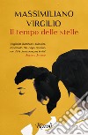 Il tempo delle stelle. E-book. Formato EPUB ebook di Massimiliano Virgilio