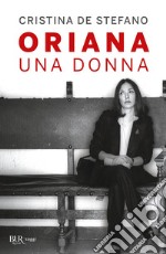 Oriana. Una donna. E-book. Formato EPUB ebook