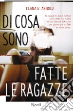 Di cosa sono fatte le ragazze. E-book. Formato EPUB ebook