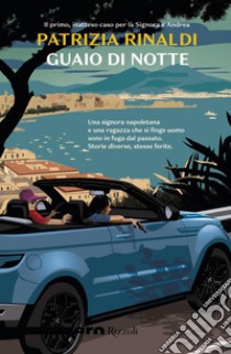 Guaio di notte (Nero Rizzoli). E-book. Formato EPUB ebook di Patrizia Rinaldi