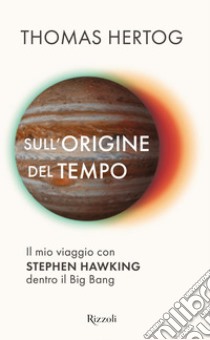 Sull'origine del tempo. E-book. Formato EPUB ebook di Thomas Hertog