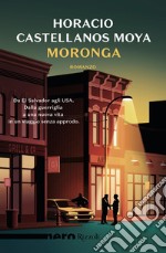 Moronga (Nero Rizzoli). E-book. Formato EPUB ebook