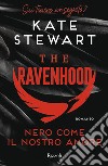 Nero come il nostro amore. E-book. Formato EPUB ebook di Kate Stewart