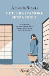 Lettera d'amore senza dirlo. E-book. Formato EPUB ebook