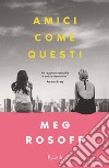 Amici come questi. E-book. Formato EPUB ebook di Meg Rosoff