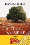 Il fuoco invisibile. E-book. Formato EPUB ebook