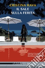 Il sale sulla ferita (Nero Rizzoli). E-book. Formato EPUB ebook