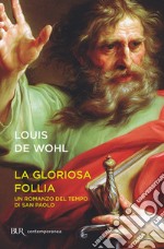 La gloriosa follia. E-book. Formato EPUB