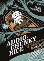 Addio, Chunky Rice - tascabile. E-book. Formato EPUB