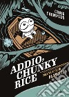 Addio, Chunky Rice - tascabile. E-book. Formato EPUB ebook di Craig Thompson