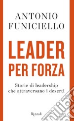 Leader per forza. E-book. Formato EPUB ebook