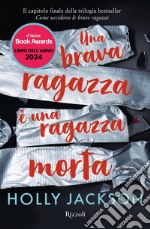 Una brava ragazza è una ragazza morta. E-book. Formato EPUB