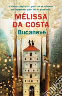 Bucaneve. E-book. Formato EPUB ebook di Melissa Da Costa