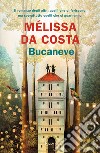 Bucaneve. E-book. Formato EPUB ebook di Melissa Da Costa