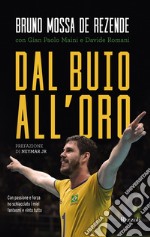 Dal buio all'oro. E-book. Formato EPUB ebook