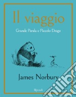 Il viaggio. Grande Panda e Piccolo Drago. E-book. Formato EPUB ebook