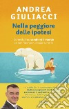 Nella peggiore delle ipotesi. E-book. Formato EPUB ebook di Andrea Giuliacci