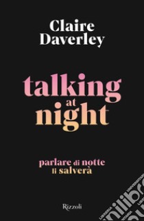 Talking at Night. E-book. Formato EPUB ebook di Claire Daverley