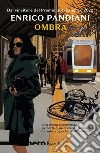 Ombra (Nero Rizzoli). E-book. Formato EPUB ebook