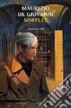 Sorelle - Una storia di Sara (Nero Rizzoli). E-book. Formato EPUB ebook