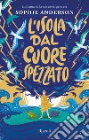 L'isola dal cuore spezzato. E-book. Formato EPUB ebook