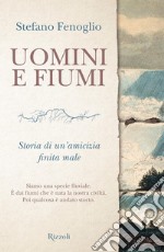 Uomini e fiumi. E-book. Formato EPUB ebook