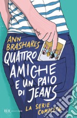 Quattro amiche e un paio di jeans. La serie completa. E-book. Formato EPUB ebook