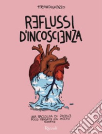 Reflussi d'incoscienza. E-book. Formato EPUB ebook di Testadichezzo