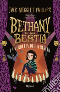 Bethany e la Bestia. La vendetta della Bestia. E-book. Formato EPUB ebook di Jack Meggitt-phillips