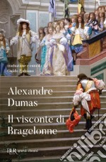 Il visconte di Bragelonne. E-book. Formato EPUB ebook