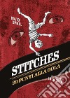 Stitches. 29 punti alla gola - tascabile. E-book. Formato EPUB ebook di David Small