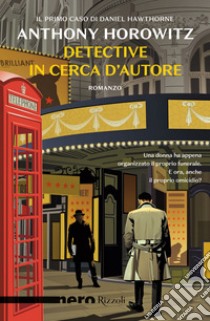 Detective in cerca d'autore. E-book. Formato EPUB ebook di Anthony Horowitz