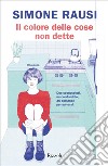 Il colore delle cose non dette. E-book. Formato EPUB ebook