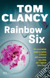 Rainbow Six. E-book. Formato EPUB ebook di Tom Clancy