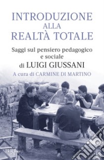 Introduzione alla realtà totale. E-book. Formato EPUB ebook di Autori vari