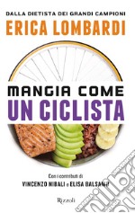 Mangia come un ciclista. E-book. Formato EPUB ebook