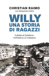 Willy. Una storia di ragazzi. E-book. Formato EPUB ebook di Christian Raimo