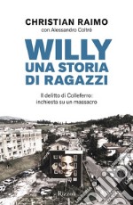 Willy. Una storia di ragazzi. E-book. Formato EPUB ebook