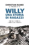 Willy. Una storia di ragazzi. E-book. Formato EPUB ebook