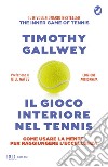 Il gioco interiore nel tennis. E-book. Formato EPUB ebook