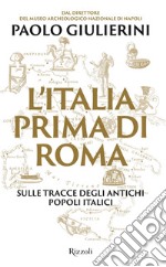 L'Italia prima di Roma. E-book. Formato EPUB ebook